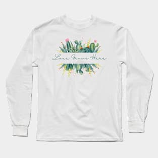 Love grows here Long Sleeve T-Shirt